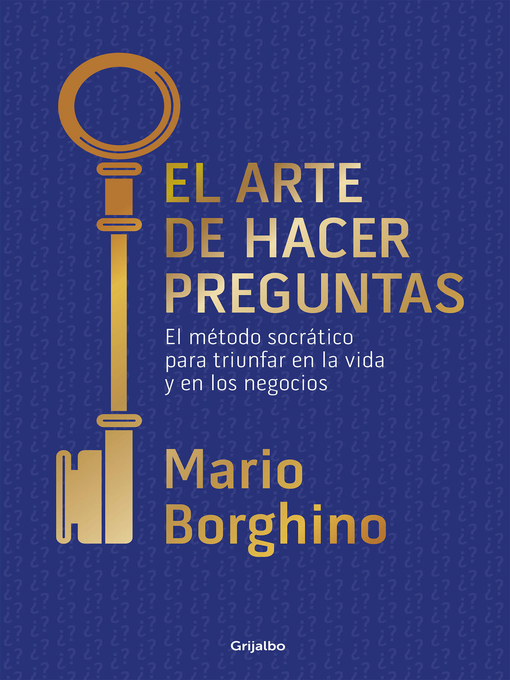 Title details for El arte de hacer preguntas by Mario Borghino - Wait list